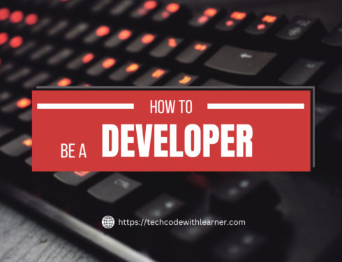 How to be a Developer