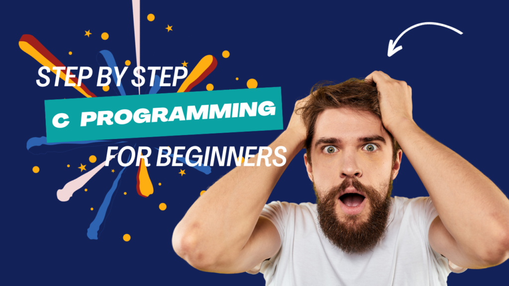 c programming for beginners - master the c language